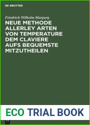 Neue Methode allerley Arten von Temperature dem Claviere aufs bequemste mitzutheilen (German Edition)