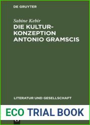 Die Kulturkonzeption Antonio Gramscis (Kultur-Theorie und Politik) (German Edition)