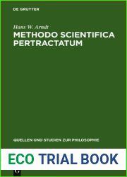 Methodo Scientifica Pertractatum: Mos Geometricus Und Kalk Lbegriff in Der Philosophischen Theorienbildung Des 17. Und 18. Jahrhunderts (Quellen Und Studien Zur Philosophie)