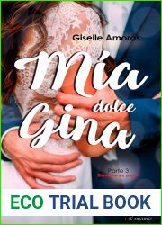 Mia dolce Gina (Siempre es amor no 3) (Spanish Edition)
