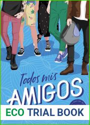 Todos mis amigos (Spanish Edition)