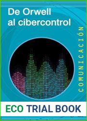 De Orwell al cibercontrol (Comunicacion no 58)