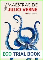 20.000 leguas de viaje submarino, Vuelta al mundo en 80 dias y Viaje al centro de la Tierra (Obras maestras de Julio Verne, #5)