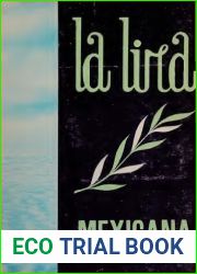 Lira mexicana. Antologia de las mejores poesias de los mejores poetas