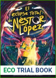 El eclipse total de Nestor Lopez The Total Eclipse of Nestor Lopez (Spanish edition)