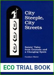 City Steeple, City Streets: Saints| Tales from Granada and a Changing Spain