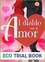 !Al diablo! con el amor…. (Spanish Edition)