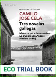 Tres novelas gallegas: Mazurca para dos muertos La cruz de San Andres Madera de Boj