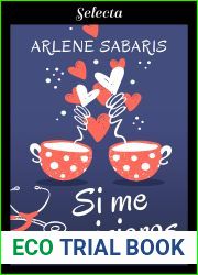 Si me quisieras (Spanish Edition)