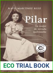 Pilar. La mujer de mirada inolvidable.