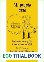 Mi Propio Auto: Una Novela Breve y Facil Totalmente En Espanol
