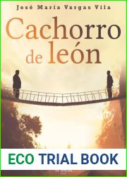 Cachorro de leon: Novela de almas rusticas