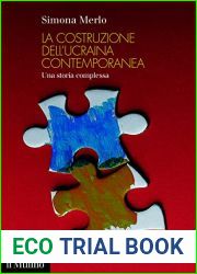 La costruzione dell|Ucraina contemporanea: Una storia complessa (Italian Edition)