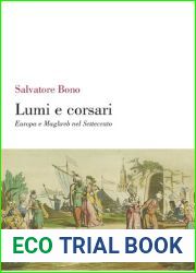 Lumi e corsari. Europa e Maghreb nel Settecento