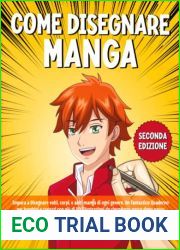 Come Disegnare Manga: Impara a Disegnare volti, corpi, e abiti manga di ogni genere. Un fantastico Quaderno per bambini e ragazzi con piu di 80 Illustrazioni da riprodurre passo dopo passo