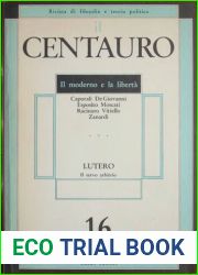 Il Centauro. Rivista di filosofia e teoria politica. Il moderno e la liberta