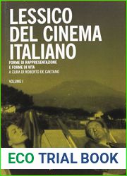 Lessico del cinema italiano. Forme di rappresentazione e forme di vita
