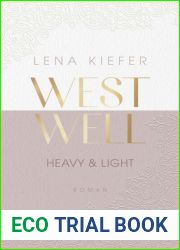 Heavy and Light (Westwell #1)