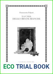La casa delle orfane bianche