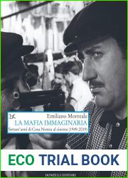 La mafia immaginaria: Settant|anni di Cosa Nostra al cinema (1949-2019) (Italian Edition)