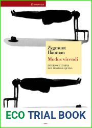 Modus vivendi: Inferno e utopia del mondo liquido