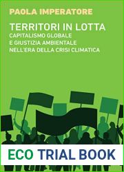 Territori in lotta: Capitalismo globale e giustizia ambientale nell|era della crisi climatica (Italian Edition)