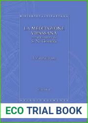 L|arte di vivere. La tecnica di meditazione Vipassana secondo S. N. Goenka