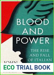 Blood and Power: The Rise and Fall of Italian Fascism