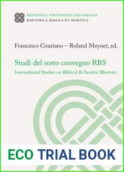 Studi del Sesto Convegno RBS: International Studies on Biblical and Semitic Rhetoric (Rhetorica Biblica Et Semitica) (Italian Edition)