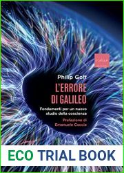 L|errore di Galileo: Fondamenti per un nuovo studio della coscienza