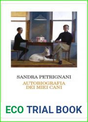 Autobiografia dei miei cani (Italian Edition)