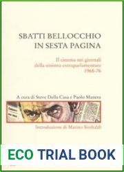 Sbatti Bellocchio in sesta pagina. Il cinema nei giornali della sinistra extraparlamentare 1968-76