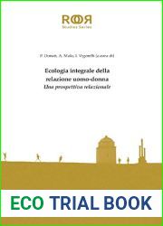 Ecologia integrale della relazione uomo-donna: Una prospettiva relazionale (Italian Edition)