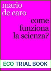 Come funziona la scienza? (Italian Edition)
