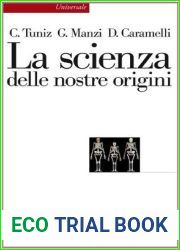 La scienza delle nostre origini