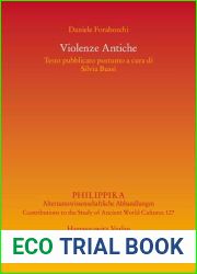 Violenze Antiche: Testo Pubblicato Postumo a Cura Di Silvia Bussi (Philippika) (Italian Edition)
