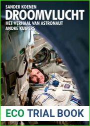 Droomvlucht: Het verhaal van astronaut Andre Kuipers
