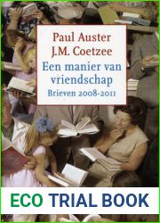 Een manier van vriendschap; Brieven 2008-2011