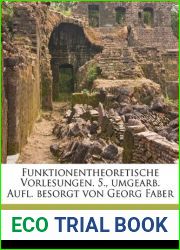 Funktionentheoretische Vorlesungen. 5., umgearb. Aufl. besorgt von Georg Faber Volume v.01 pt,02 (German Edition)