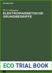 Elektromagnetische Grundbegriffe: Ihre Entwicklung und ihre einfachsten technischen Anwendungen (German Edition)