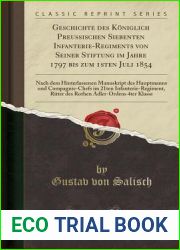 Geschichte des Koniglich Preussischen Siebenten Infanterie-Regiments von Seiner Stiftung im Jahre 1797 bis zum 1sten Juli 1854: Nach dem … Ritter des Rothen Adler-Ord (German Edition)
