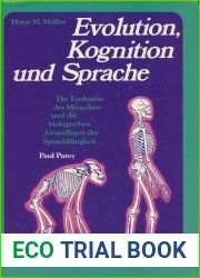 Evolution, Kognition und Sprache: Die Evolution des Menschen und die biologischen Grundlagen der Sprachfahigkeit (German Edition)