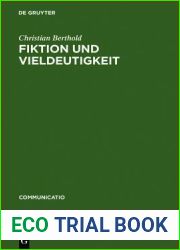 Fiktion Und Vieldeutigkeit: Zur Entstehung Moderner Kulturtechniken Des Lesens Im 18. Jahrhundert