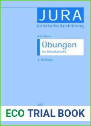 Ubungen im Arbeitsrecht (Jura Ubungen) (German Edition)