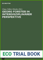 Georg Forster in interdisziplinarer Perspektive: Beitrage des Internationalen Georg-Forster-Symposions in Kassel, 1. bis 4. April 1993 (ACTA Humaniora) (German Edition)