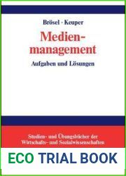 Medienmanagement: Aufgaben und Losungen (Studien- und Ubungsbucher der Wirtschafts- und Sozialwissenschaften) (German Edition)