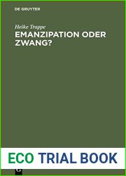 Emanzipation Oder Zwang?: Frauen in Der Ddr Zwischen Beruf, Familie Und Sozialpolitik