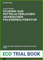 Studien zur mittelalterlichen arabischen Falknereiliteratur (Quellen und Studien zur Geschichte der Jagd, 10) (German Edition)