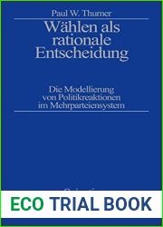W?hlen ALS Rationale Entscheidung: Die Modellierung Von Politikreaktionen Im Mehrparteiensystem