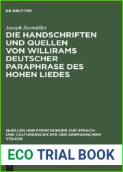 Die Handschriften und Quellen von Willirams deutscher Paraphrase des Hohen Liedes (Quellen und Forschungen zur Sprach- und Culturgeschichte der germanischen Volker, 24) (German Edition)